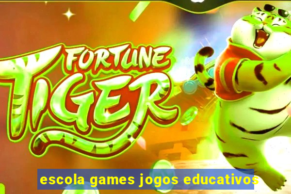 escola games jogos educativos